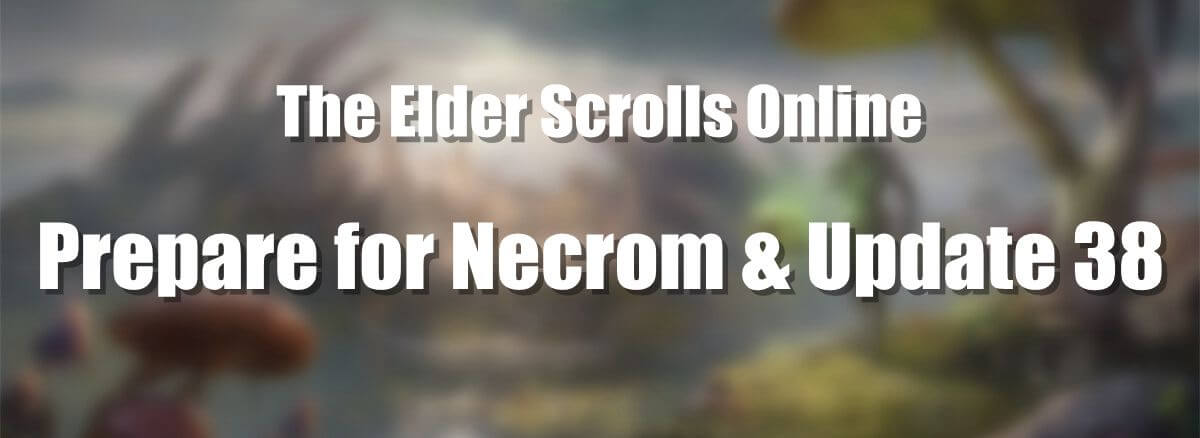 which-items-to-prepare-for-the-eso-necrom-chapter-and-update-38